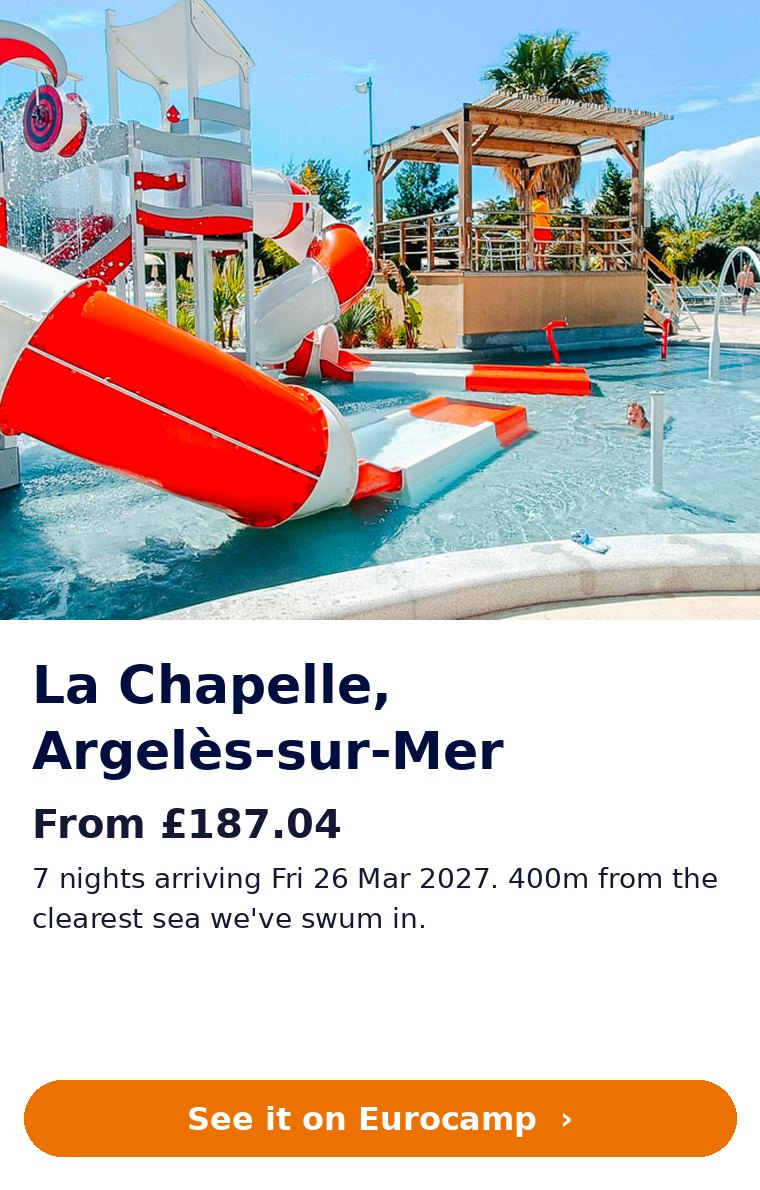 La Chapelle, Argelès-sur-Mer: 7 nights from £187.04 arriving Fri 26 Mar 2027 (Eurocamp Easter offer)